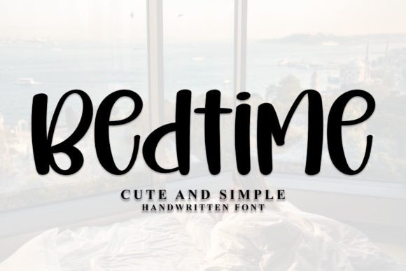 Bedtime: A Handwritten Font That Brings Elegance and Warmth to Your Creative Projects