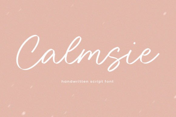 Calmsie: A Handwritten Font Designed with Care—And How to Use It Well