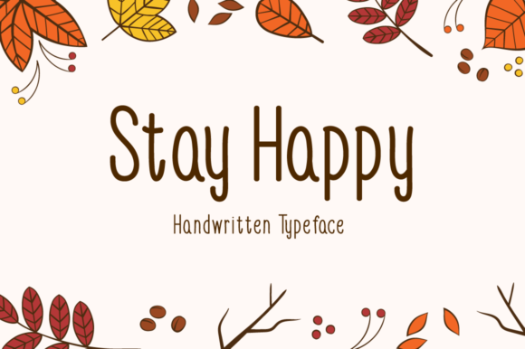 Stay Happy: When Handwritten Charm Meets Design Versatility